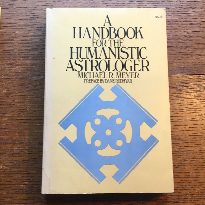 Handbook for the Humanistic Astrologer