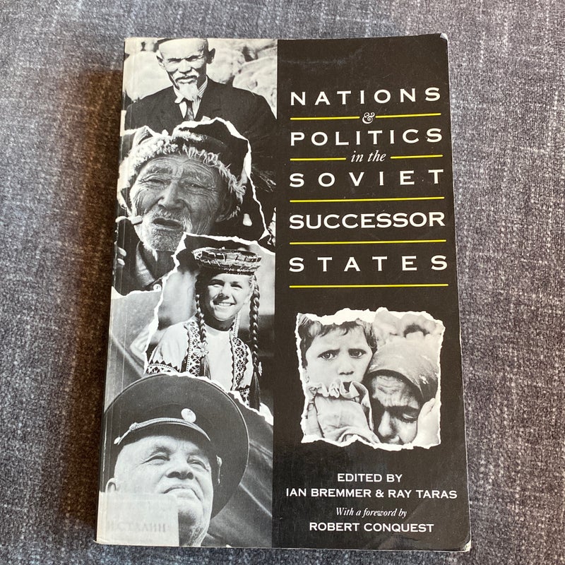 Nations and Politics in the Soviet Successor States