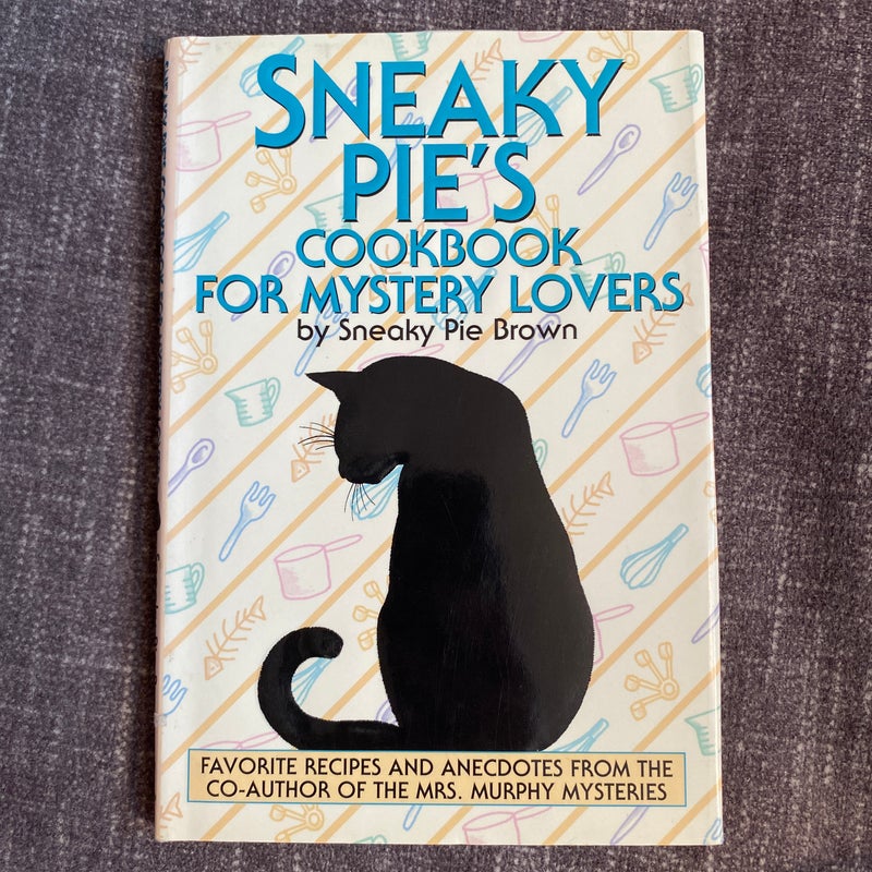 Sneaky Pie's Cookbook for Mystery Lovers