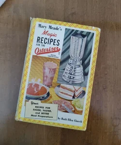 Mary Meade's Magic Recipes for The Osterizer