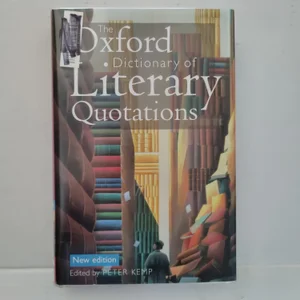 The Oxford Dictionary of Literary Quotations