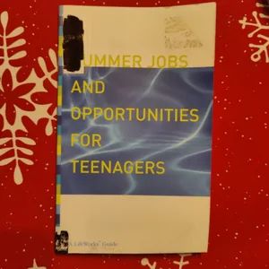 Summer Jobs and Opportunities for Teenagers