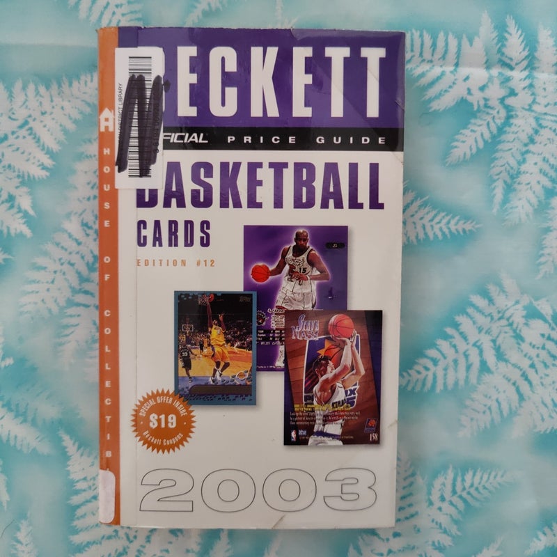 The Official Price Guide to Basketball Cards 2003 Edition #12 (Official Price Guide to Basketball Cards)