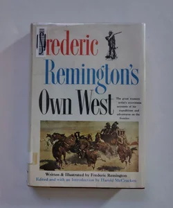 Frederic Remington's Own West