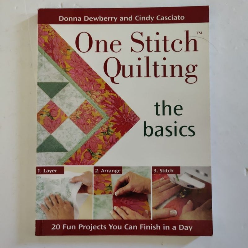 One Stitch Quilting - The Basics