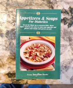 Taste of Home Appetizers & Soups for Diabetics 