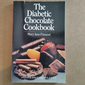 The Diabetic Chocolate Cookbook