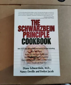 The Schwarzbein Principle Cookbook