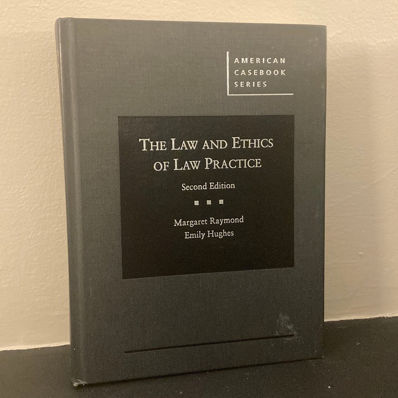 The Law and Ethics of Law Practice