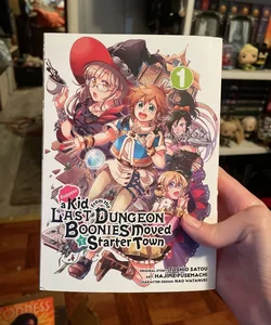Suppose a Kid from the Last Dungeon Boonies Moved to a Starter Town 01 (Manga)