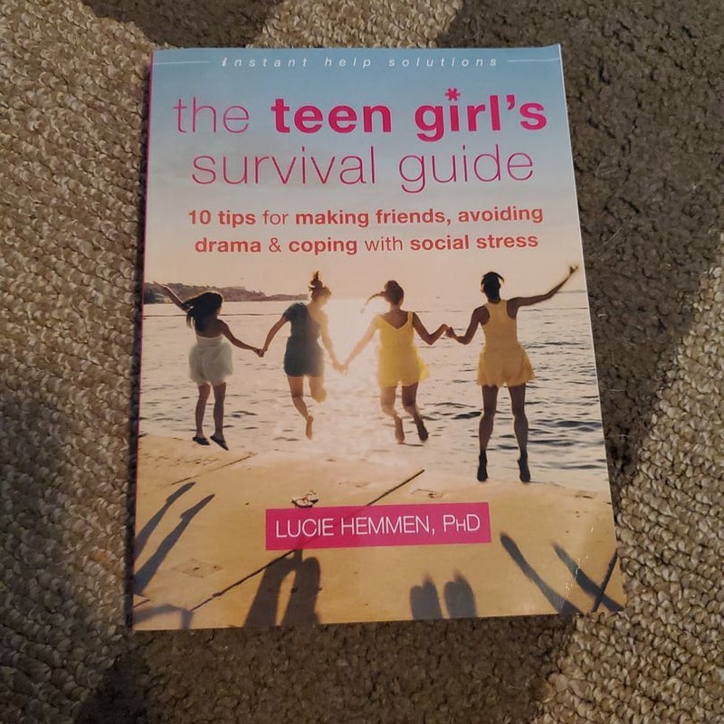 The Teen Girl's Survival Guide