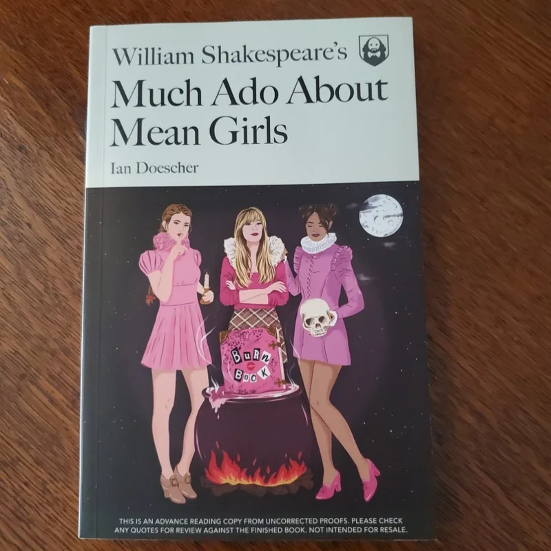 William Shakespeare's Much Ado about Mean Girls