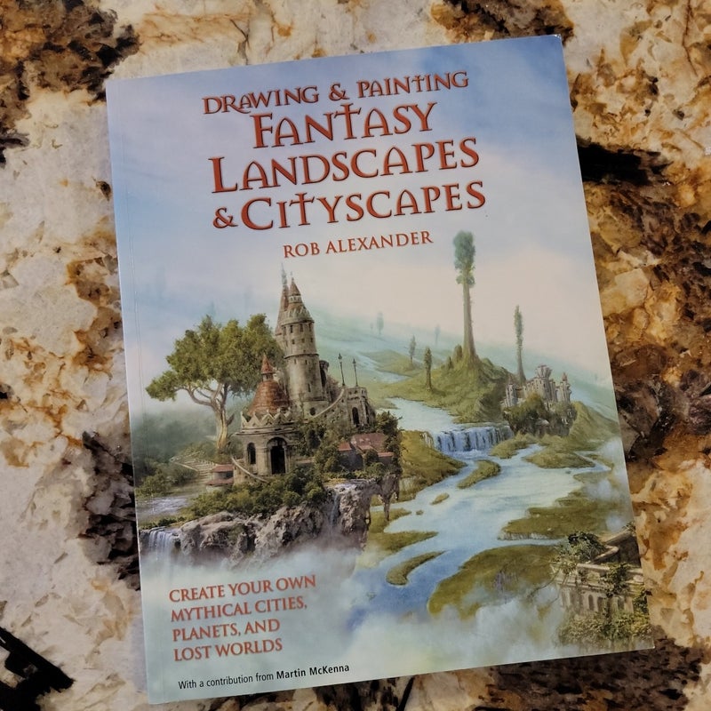 Drawing and Painting Fantasy Landscapes and Cityscapes