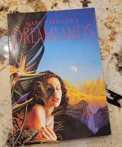 Mark Harrison's Dreamlands 