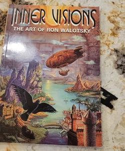 Inner Visions - The Art of Ron Walotsky