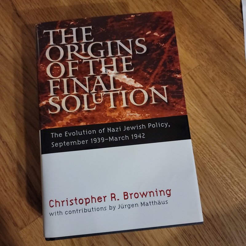 The Origins of the Final Solution by Christopher R. Browning