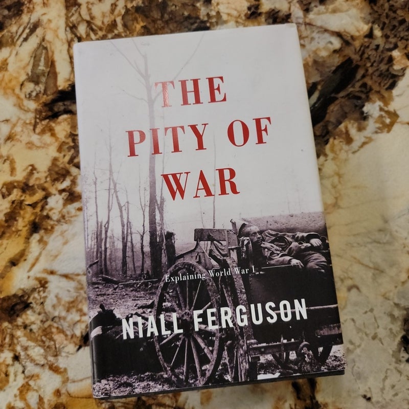 The Pity of War - Explaining World War I