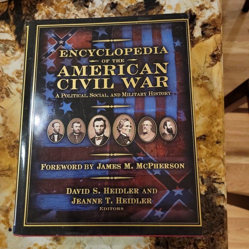 Encyclopedia of the American Civil War - A Political Social and Military History