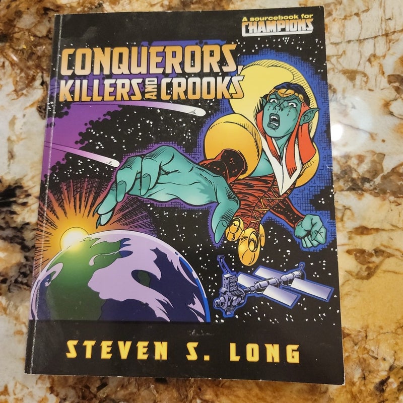 Champions: Conquerors, Killers, and Crooks