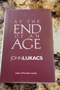 At the End of an Age