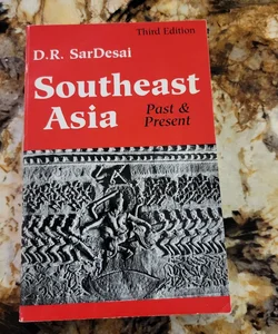 Southeast Asia - Past and Present