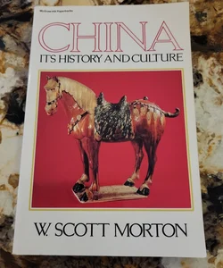 China - Its History and Culture