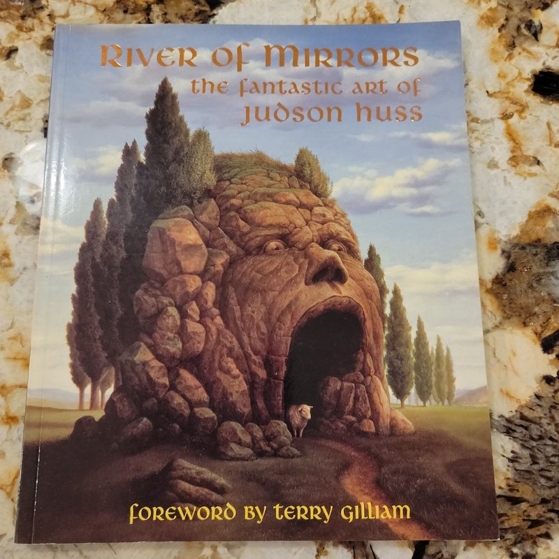 River of Mirrors - The Fantastic Art of Judson Huss