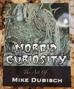 Morbid Curiosity 20 Years of Horror and Fantasy Art 1986-2006