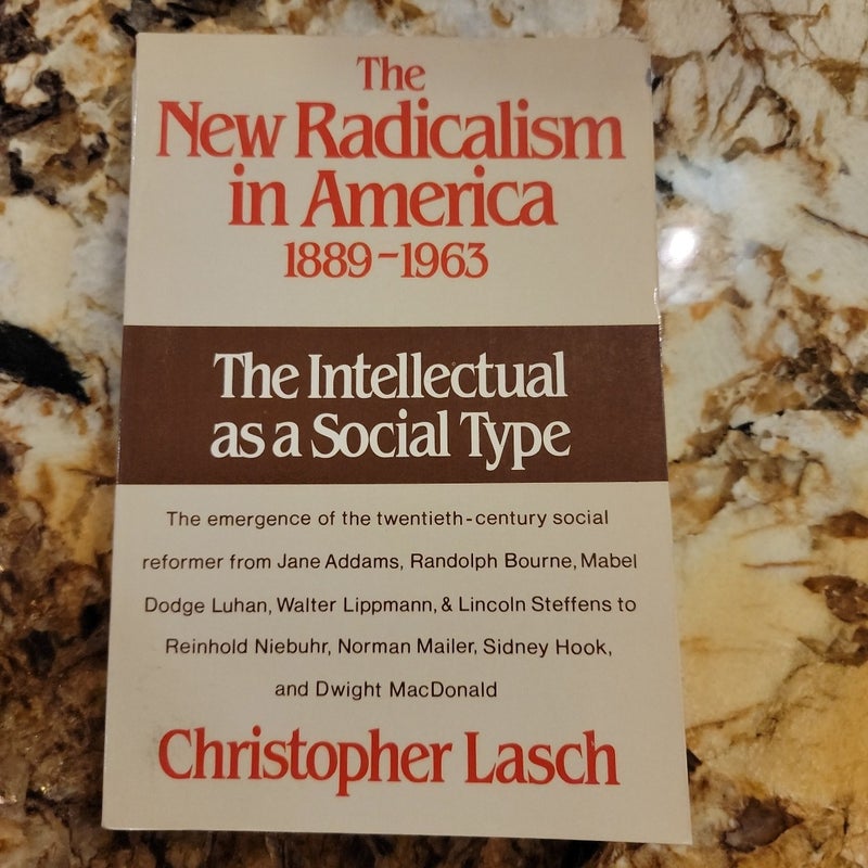 The New Radicalism in America, 1889 to 1960