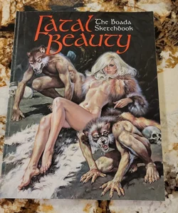 Fatal Beauty The Boada Sketchbook