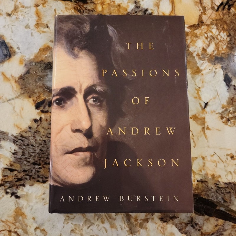 The Passions of Andrew Jackson