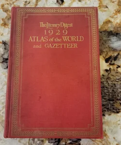 The Literary Digest 1929 Altas of the World Gazetteer