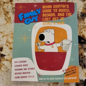 Family Guy: Brian Griffin's Guide