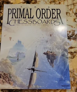 The Primal Order Chessboards: Planes of Possibility