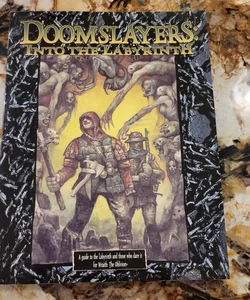 Doomslayers Into the Labyrinth - Wraith the Oblivion 