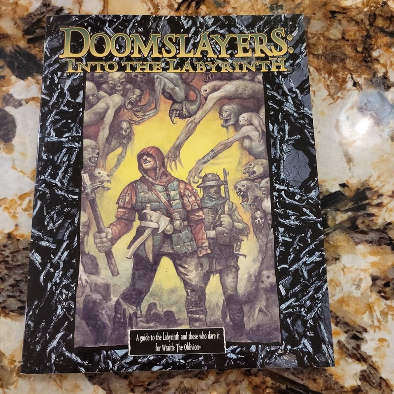 Doomslayers Into the Labyrinth - Wraith the Oblivion 