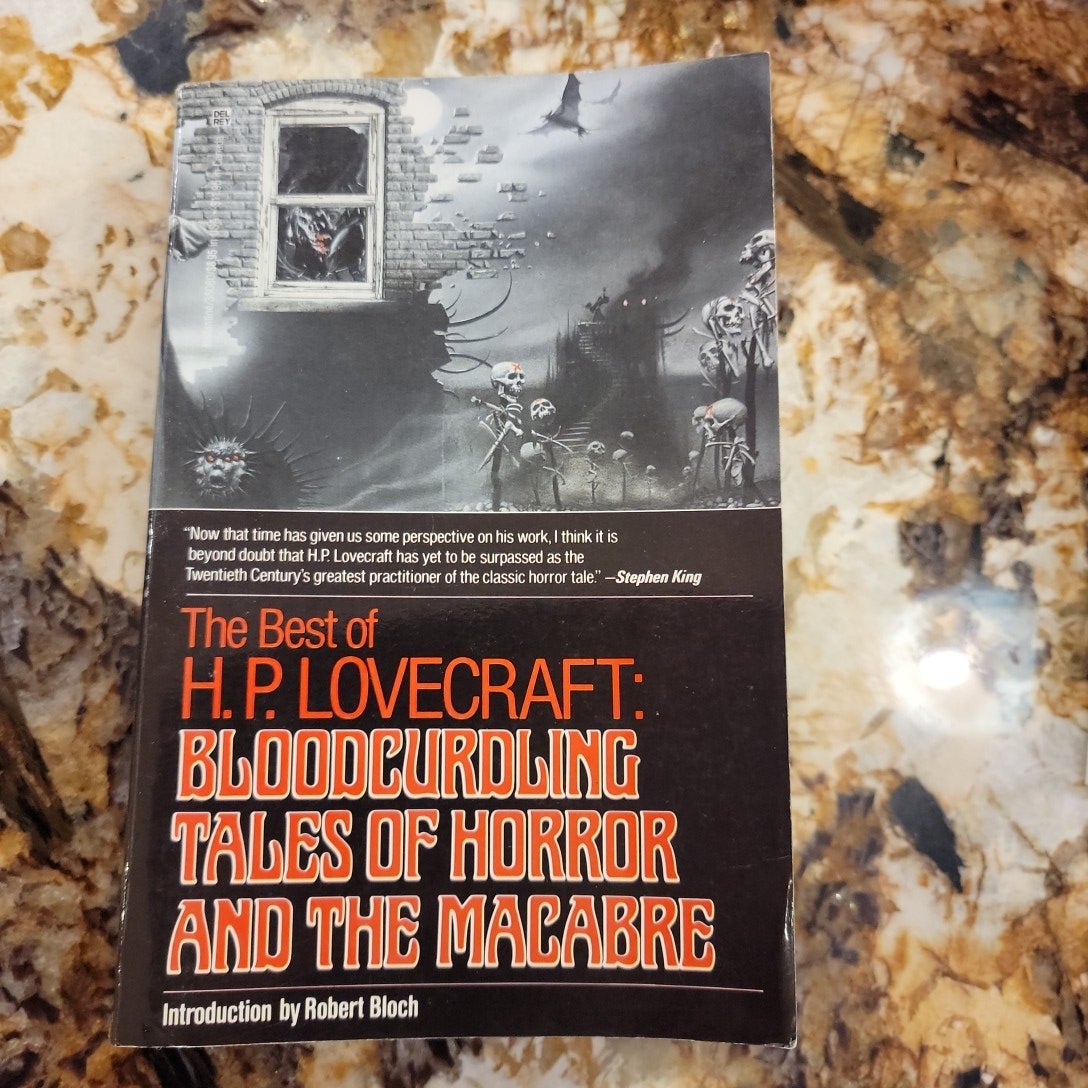 Bloodcurdling Tales of Horror and the Macabre: the Best of H. P. Lovecraft