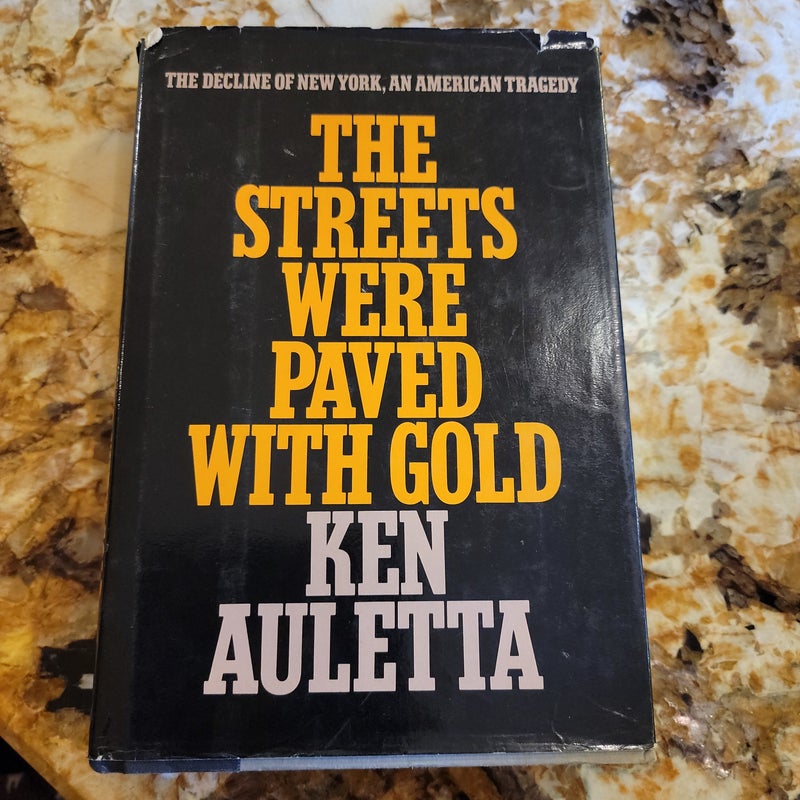 The Streets Were Paved with Gold