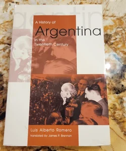A History of Argentina in the Twentieth Century