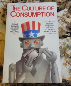 The Culture of Consumption