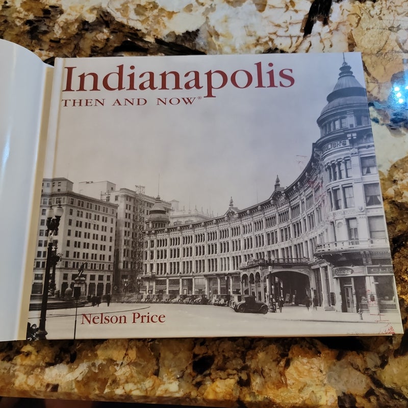 Indianapolis Then and Now