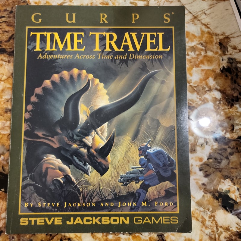 GURPS Time Travel Adventures Across Time and Dimension