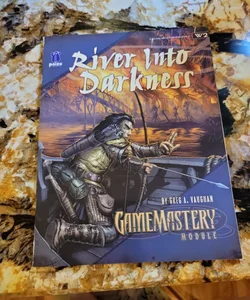 River into Darkness Game Mastery Module