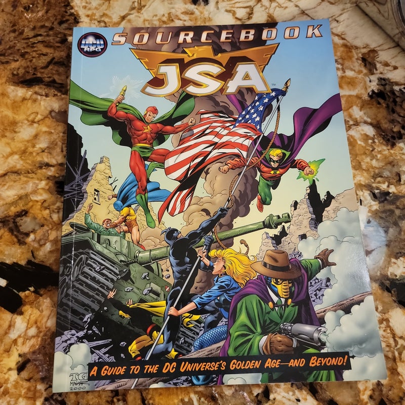 DC Roleplaying game: JSA Soucebook A Guide to the DC Universe's Golden Age and Beyond