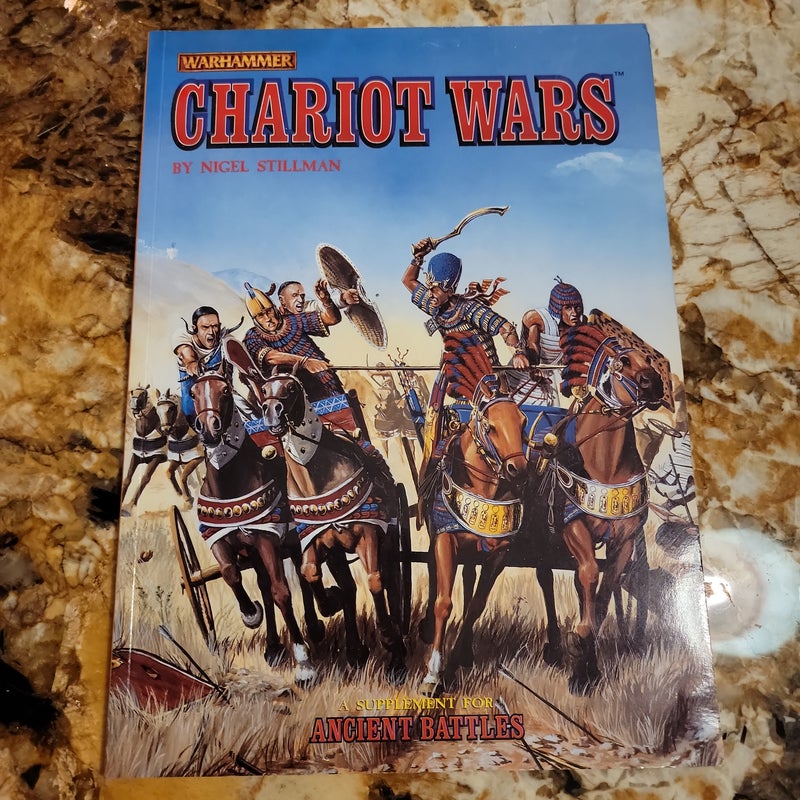 Chariot Wars - Warhammer A Supplement for Ancient Battles Games worksho