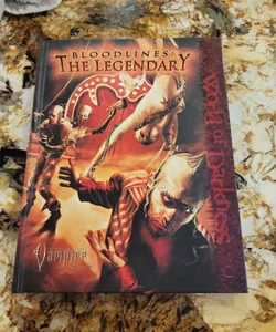 Vampire Bloodlines the Legendary - A Sourcebook for Vampire Requiem