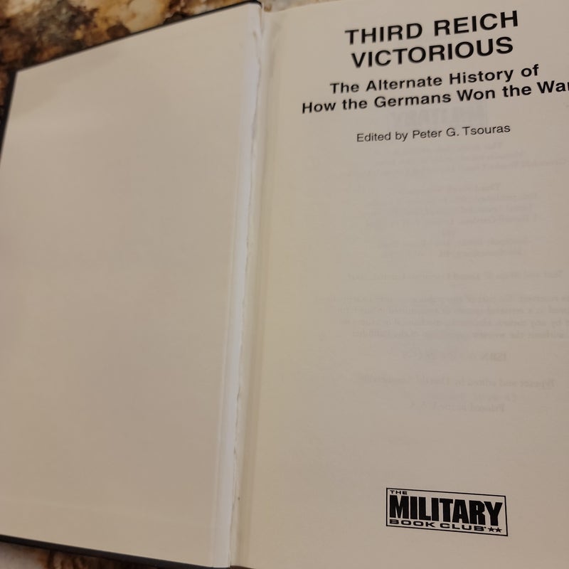 Third Reich Victorious: Alternate Decisions of World War II