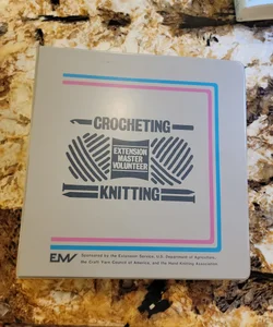Crocheting, Knitting Extension Master Volunteer