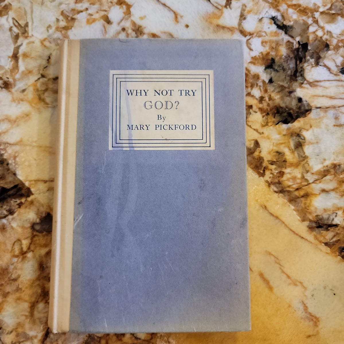 Why Not Try God? **3rd printing** by Mary Pickford, Hardcover | Pangobooks
