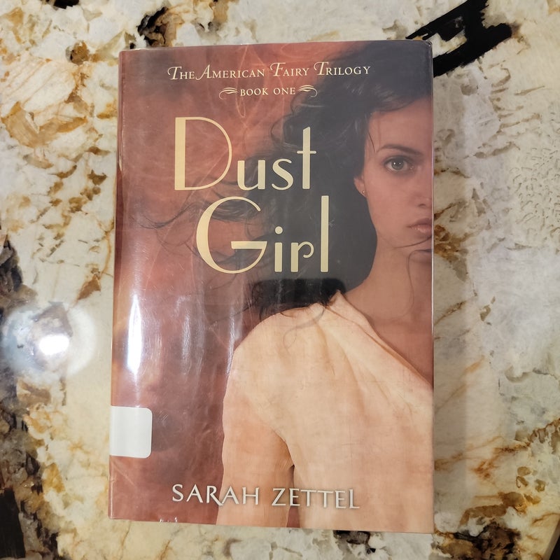 Dust Girl The American Fairy Trilogy Book 1
